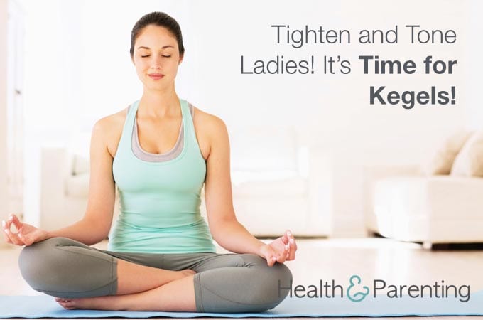 Tighten and Tone, Ladies! It’s Time for Kegels!