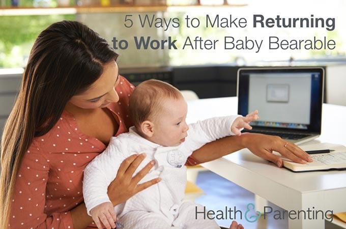 5 Ways to Make Returning to Work Bearable