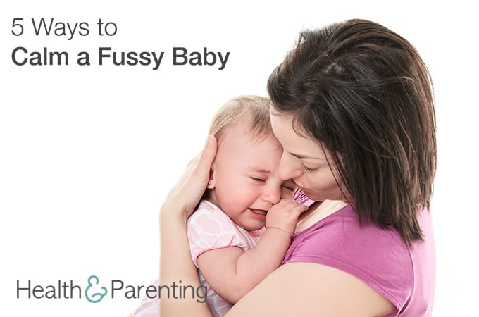 5 Ways to Calm a Fussy Baby