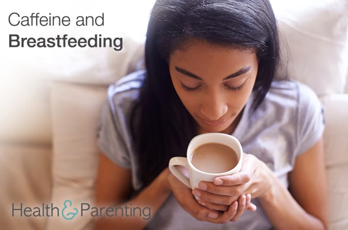 Caffeine and Breastfeeding