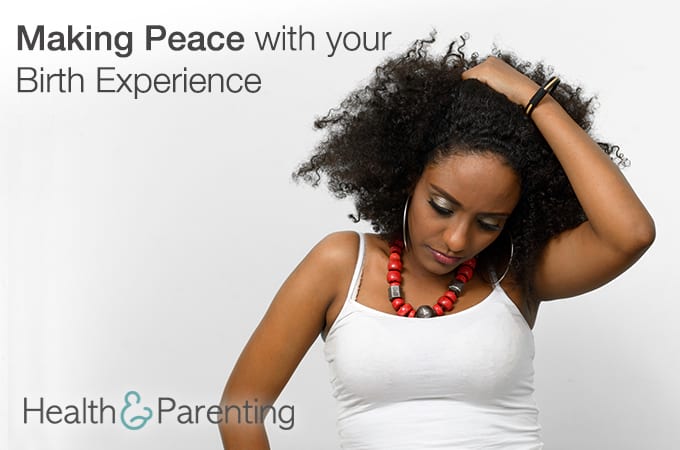 Making Peace With Your Birth Experience