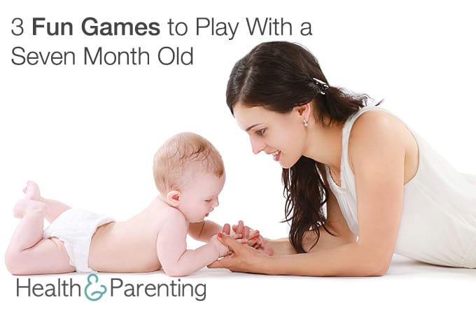 3 Fun Games to Play With a Seven Month Old