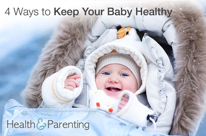 4 Ways to Keep Your Baby Healthy