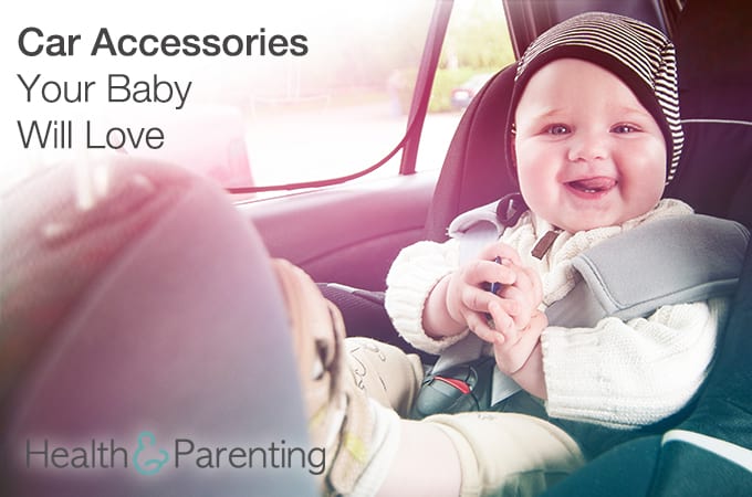 5 Car Accessories Your Baby Will Love