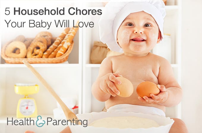 5 Household Chores Your Baby Will Love