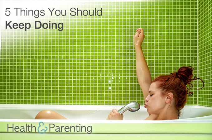 5 Things You Should Keep Doing as a Parent