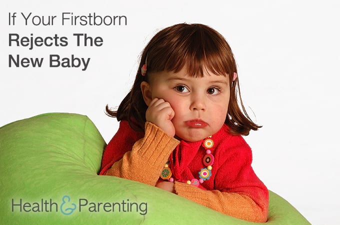 5 Things to Try if Your Firstborn Rejects The New Baby