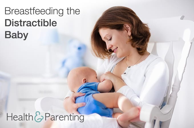 Breastfeeding the Distractible Baby