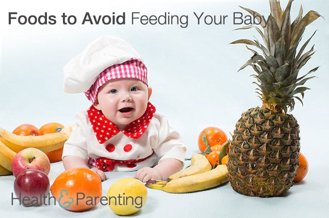 Foods to Avoid Feeding Your Baby
