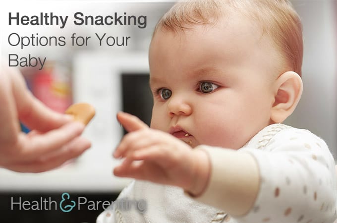 Healthy Snacking Options for Your Baby