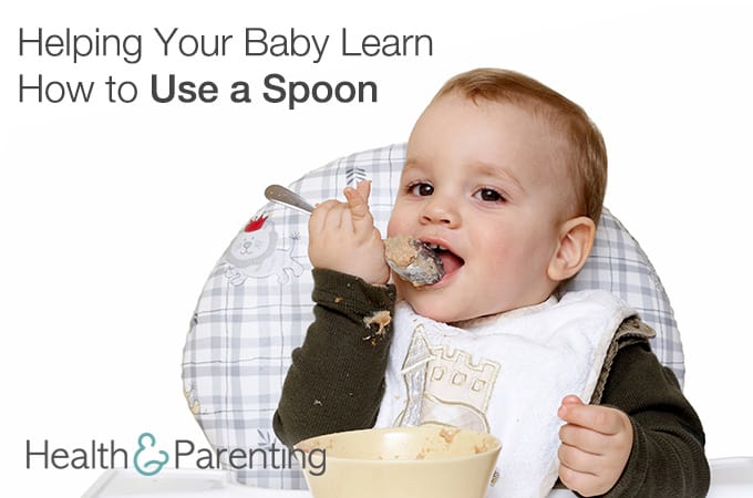 Helping Your Baby Learn How to Use a Spoon