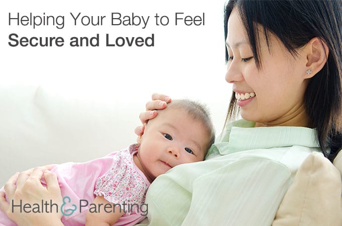 Helping Your Baby to Feel Secure and Loved