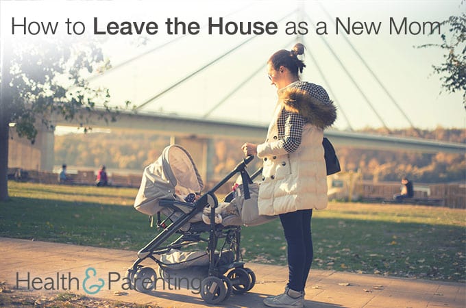How to Leave the House as a New Mom in 7 Easy Steps