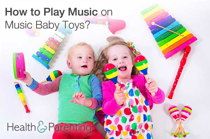 How to Play Music on Music Baby Toys?