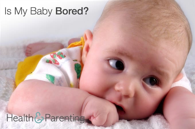 Is My Baby Bored?