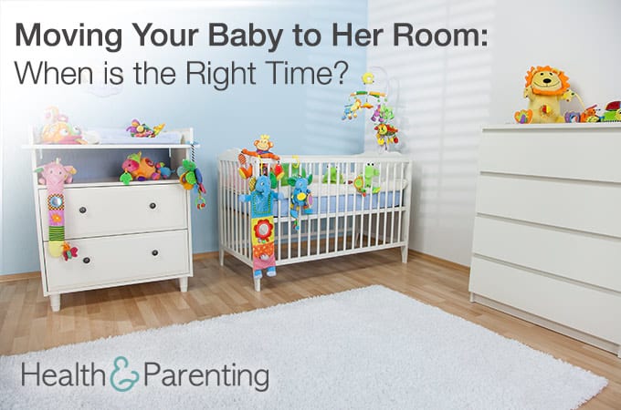 Moving Your Baby to Her Room: When is the Right Time?