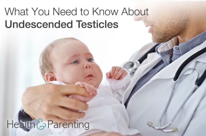What You Need to Know About Undescended Testicles